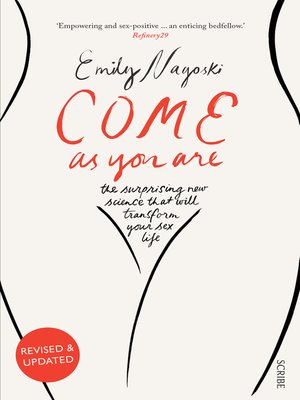 cover image of Come as You Are: the bestselling guide to the new science that will transform your sex life